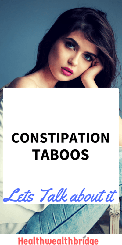 Constipation Taboos :Lets Talk about it